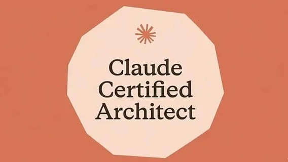 Як пройти сертифікацію Claude Certified Architect компанії Anthropic: практичні поради українських айтівців